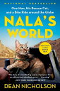 Nala 039 s World One Man, His Rescue Cat, and a Bike Ride around the Globe【電子書籍】 Dean Nicholson