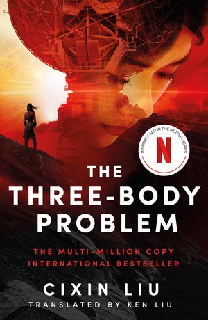 The Three-Body Problem Now a major Netflix series【電子書籍】 Cixin Liu
