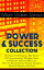 POWER & SUCCESS COLLECTION: The Secret Of Success, The Power Of Concentration, Thought-Force in Business and Everyday Life, How To Read Human Nature, Practical Mental Influence and more