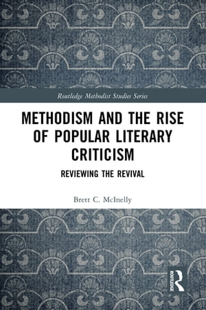 Methodism and the Rise of Popular Literary Criticism