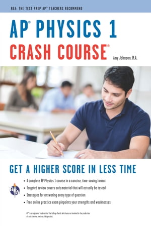 AP Physics 1 Crash Course Book Online【電子書籍】 Amy Johnson