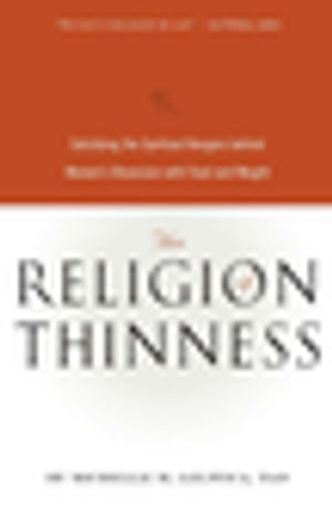 The Religion of Thinness