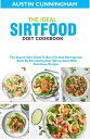 ŷKoboŻҽҥȥ㤨The Ideal Sirtfood Diet Cookbook; The Superb Diet Guide To Burn Fat And Reinvigorate Body By Stimulating Your Skinny Gene With Nutritious RecipesŻҽҡ[ Austin Cunningham ]פβǤʤ400ߤˤʤޤ