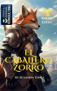 El Caballero Zorro-The Fox Knight El comienzo de una aventura fant stica【電子書籍】 Susanna Tinga