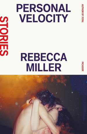 Personal Velocity【電子書籍】[ Rebecca Miller ]