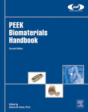 PEEK Biomaterials Handbook【電子書籍】
