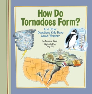 How Do Tornadoes Form?