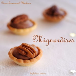 Mignardises【電子書籍】[ Pierre-Emmanuel M