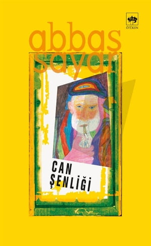 Can ?enli?i【電子書籍】[ Abbas Sayar ]