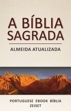 A Bíblia Sagrada: Almeida Atualizada