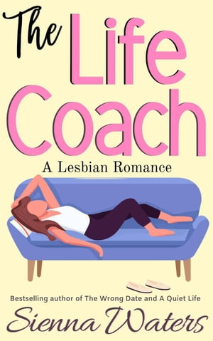 The Life Coach【電子書籍】[ Sienna Waters ]