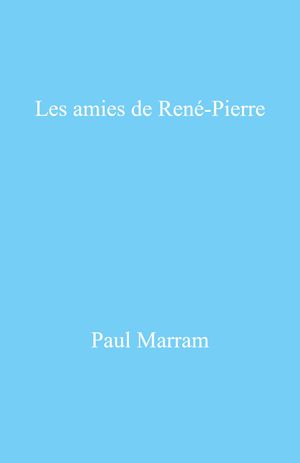 Les Amies de Ren?-Pierre【電子書籍】[ Paul