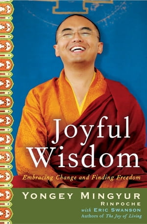 Joyful Wisdom Embracing Change and Finding Freedom