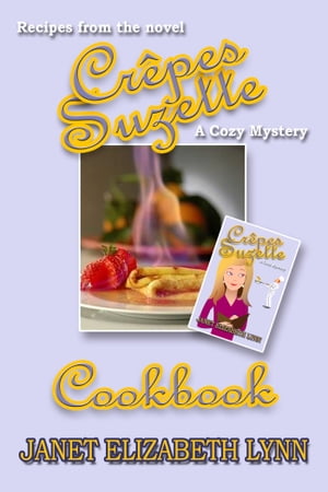Crepes Suzette a Cookbook