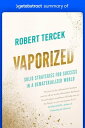 ŷKoboŻҽҥȥ㤨Summary of Vaporized by Robert Tercek Solid Strategies for Success in a Dematerialized?WorldŻҽҡ[ getAbstract AG ]פβǤʤ567ߤˤʤޤ