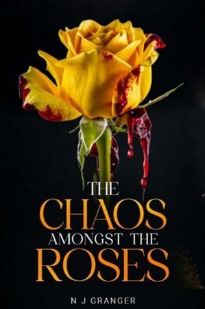 The chaos amongst the roses