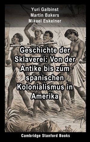 Geschichte der Sklaverei