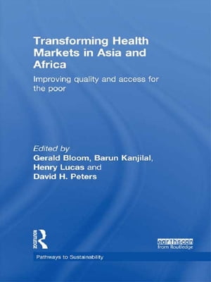 Transforming Health Markets in Asia and Africa