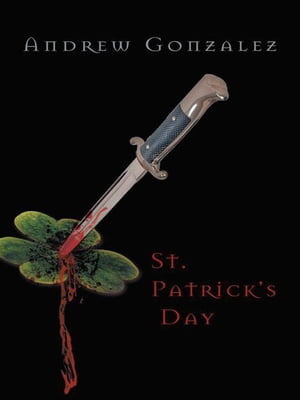 St. Patrick's Day【電子書籍】[ Andrew Gonz