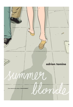 Summer Blonde【電子書籍】[ Adrian Tomine ]