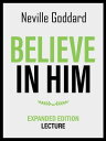 Believe In Him - Expanded Edition Lecture