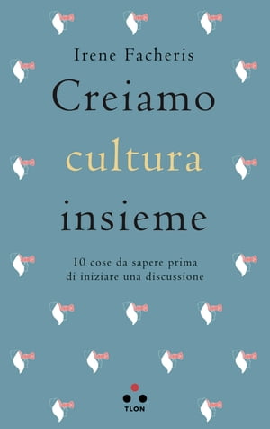 Creiamo cultura insieme