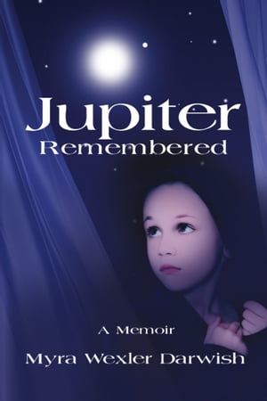 Jupiter Remembered: A Memoir