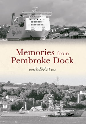 Memories From Pembroke Dock