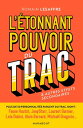 L'?tonnant pouvoir du trac Comment g?rer et accepter son trac & autres effets secondaires