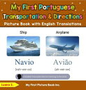 ＜p＞**Want to Teach Your Kids about Transportation & Directions in Portuguese?＜/p＞ ＜p＞Wonder How They're Pronounced?**＜/p＞ ＜p＞Enhance your learning experience with our complimentary audio recordings. Follow the link in the book to not only read but also listen and familiarize yourself with authentic Portuguese pronunciation.＜/p＞ ＜p＞Delight in learning Portuguese with our vivid picture book!＜/p＞ ＜p＞＜strong＞Key Features of the Book:＜/strong＞＜/p＞ ＜ul＞ ＜li＞＜strong＞Portuguese Names for Transportation & Directions.＜/strong＞＜/li＞ ＜li＞＜strong＞Vibrant Illustrations of Each Transport & Direction Page.＜/strong＞＜/li＞ ＜li＞＜strong＞English Translations.＜/strong＞＜/li＞ ＜li＞＜strong＞English Transliteration - A guide to the Portuguese pronunciation of each name.＜/strong＞＜/li＞ ＜li＞＜strong＞Complimentary Portuguese Audio＜/strong＞ - Access via the link in the book for an immersive learning experience.＜/li＞ ＜/ul＞ ＜p＞＜strong＞What Sets Our Book Apart?＜/strong＞＜/p＞ ＜ul＞ ＜li＞Each Transport & Direction Featured on a Dedicated Page.＜/li＞ ＜li＞Stunning Full-Color Artwork on All Pages.＜/li＞ ＜li＞Complimentary Portuguese Audio.＜/li＞ ＜/ul＞画面が切り替わりますので、しばらくお待ち下さい。 ※ご購入は、楽天kobo商品ページからお願いします。※切り替わらない場合は、こちら をクリックして下さい。 ※このページからは注文できません。
