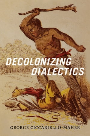 Decolonizing Dialectics