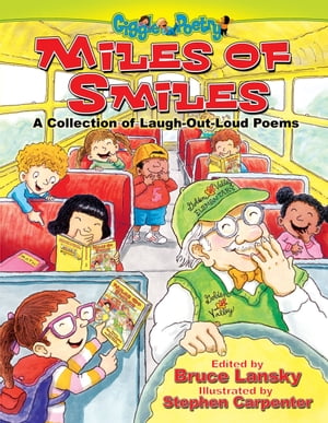 Miles of Smiles A Collection of Laugh-Out-Loud Poems【電子書籍】