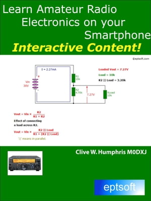 Learn Amateur Radio Electronics on your Smartphone【電子書籍】[ Clive W. Humphris ]