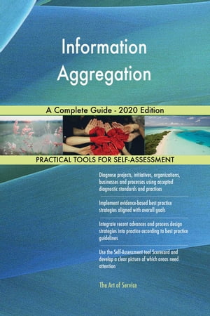 ŷKoboŻҽҥȥ㤨Information Aggregation A Complete Guide - 2020 EditionŻҽҡ[ Gerardus Blokdyk ]פβǤʤ6,530ߤˤʤޤ