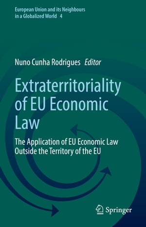 Extraterritoriality of EU Economic Law