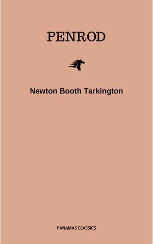Penrod【電子書籍】[ Newton Booth Tarkington ]