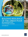 ŷKoboŻҽҥȥ㤨Building Resilience of the Urban Poor Recommendations for Systemic ChangeŻҽҡ[ Asian Development Bank ]פβǤʤ640ߤˤʤޤ