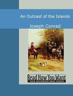 An Outcast Of The IslandsŻҽҡ[ Joseph Conrad ]