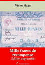 Mille francs de r?compense ? suivi d'annexes Nouvelle ?dition 2019【電子書籍】[ Victor...