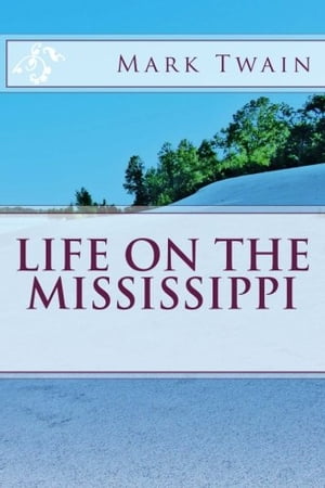 Life on the Mississippi