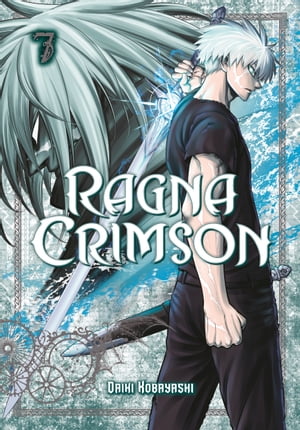 Ragna Crimson 07【電子書籍】[ Daiki Kobayashi ]