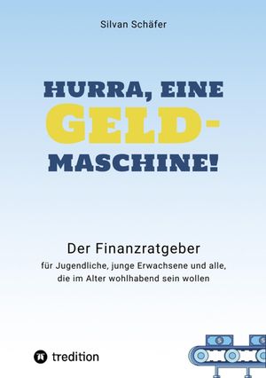 Hurra, eine Geldmaschine!