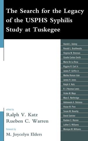 The Search for the Legacy of the USPHS Syphilis Study at Tuskegee