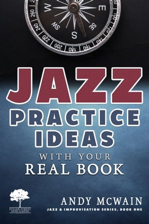 Jazz Practice Ideas with Your Real Book