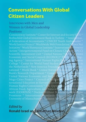 ŷKoboŻҽҥȥ㤨Conversations With Global Citizen Leaders Interviews with Men and Women in Global Leadership PositionsŻҽҡ[ Ronald Israel ]פβǤʤ1,717ߤˤʤޤ