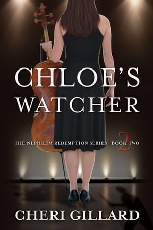 Chloe's Watcher【電子書籍】[ Cheri Gillard