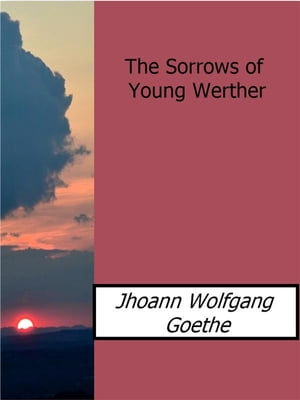 The Sorrows of Young Werther