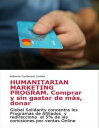 Humanitarian Marketing Program. Comprar y sin gastar de m?s, donar Global Solidarity concentra los Programas de Afiliados y redirecciona el 5% de las comisiones por ventas Online