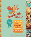 Homemade for Sale, Second Edition How to Set Up and Market a Food Business from ...