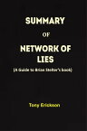 PREQUEL AND DISCUSSIONS OF NETWORK OF LIES The Epic Saga of Fox News, Donald Trump, and the Battle for American Democracy by Brian Stelter【電子書籍】[ Summary of E-books ]